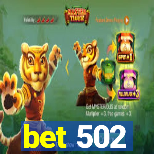 bet 502